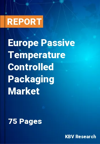 Europe Passive Temperature Controlled Packaging Market