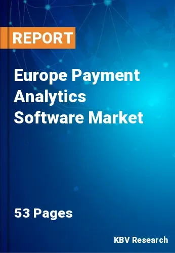 Europe Payment Analytics Software Market Size, 2022-2028