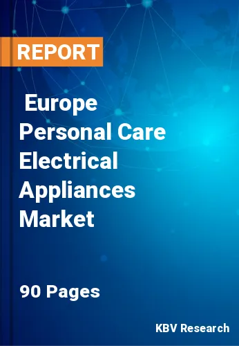  Europe Personal Care Electrical Appliances Market