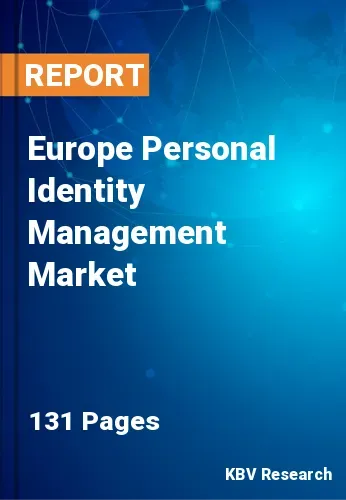 Europe Personal Identity Management Market Size, Analysis, Growth