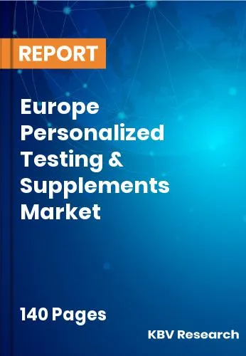 Europe Personalized Testing & Supplements Market Size 2032