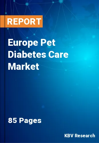 Europe Pet Diabetes Care Market Size, Growth & Future, 2028