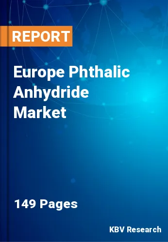Europe Phthalic Anhydride Market Size & Share Report, 2030