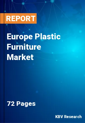 Europe Plastic Furniture Market Size, Industry Trends, 2027
