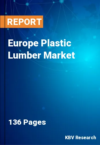 Europe Plastic Lumber Market Size & Share Trend to 2030