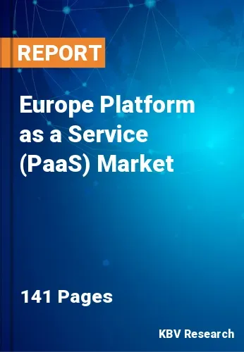 Europe Platform as a Service (PaaS) Market Size Report, 2027