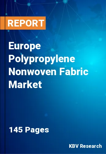 Europe Polypropylene Nonwoven Fabric Market Size to 2031