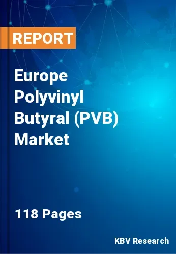 Europe Polyvinyl Butyral (PVB) Market Size & Trends | 2031
