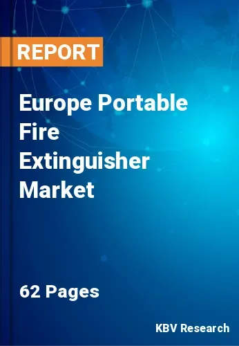Europe Portable Fire Extinguisher Market Size Report by 2026