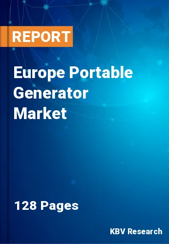 Europe Portable Generator Market Size & Share, Forecast, 2030