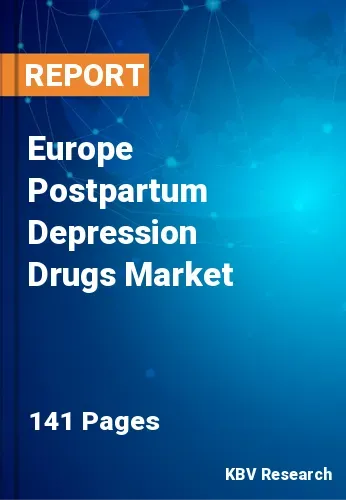 Europe Postpartum Depression Drugs Market Size, Trends 2031