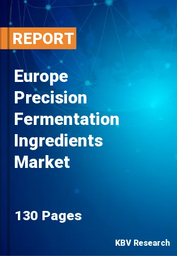 Europe Precision Fermentation Ingredients Market Size, 2030