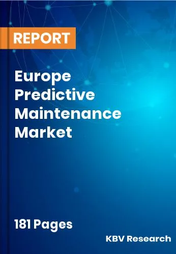 Europe Predictive Maintenance Market Size Report | 2032
