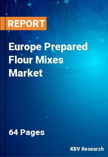 Europe Prepared Flour Mixes Market Size & Future, 2021-2027