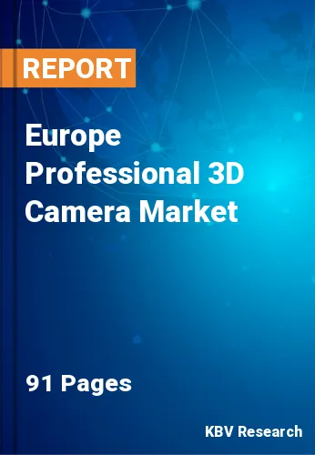Europe Professional 3D Camera Market Size & Forecast, to 2027