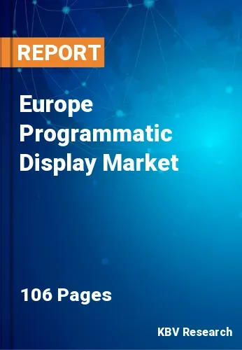 Europe Programmatic Display Market Size & Growth 2030
