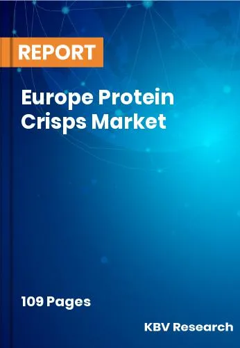 Europe Protein Crisps Market Size & Forecast Report | 2031