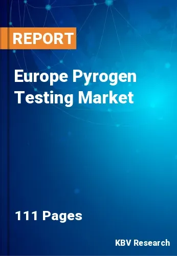Europe Pyrogen Testing Market Size & Share Trend to 2030