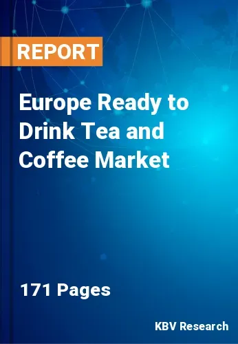 Europe Ready to Drink Tea and Coffee Market Size | 2030