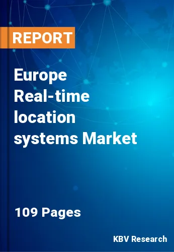 Europe Real-time location systems Market Size, 2021-2027