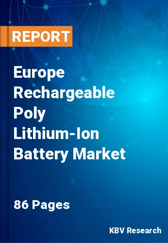 Europe Rechargeable Poly Lithium-Ion Battery Market Size 2026
