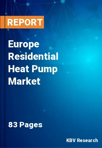 Europe Residential Heat Pump Market Size, Forecast by 2028