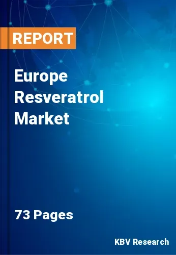 Europe Resveratrol Market Size & Industry Trends 2021-2027