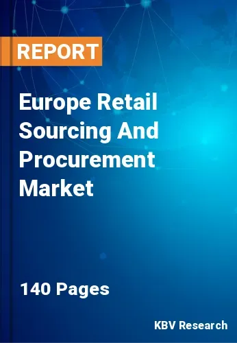 Europe Retail Sourcing And Procurement Market