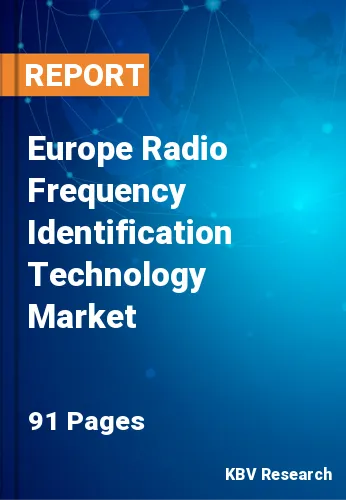 Europe Radio Frequency Identification Technology Market Size, Analysis, Growth