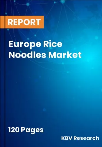 Europe Rice Noodles Market