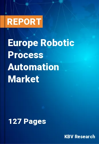 Europe Robotic Process Automation Market
