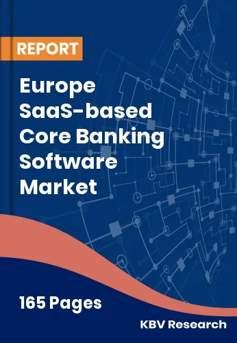 Europe SaaS-based Core Banking Software Market Size | 2032