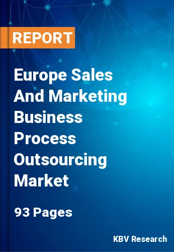 Europe Sales And Marketing Business Process Outsourcing Market Size, 2028