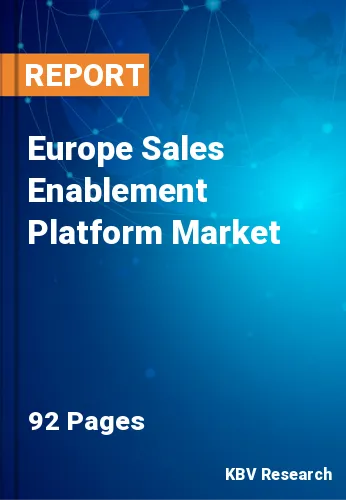 Europe Sales Enablement Platform Market Size to 2022-2028