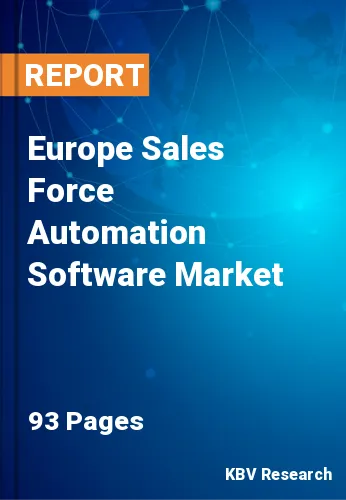 Europe Sales Force Automation Software Market Size, Analysis, Growth