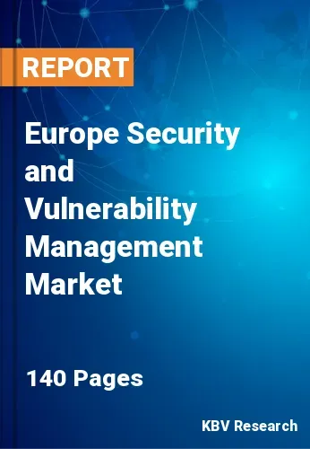 Europe Security and Vulnerability Management Market Size 2027