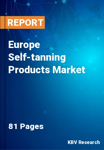 Europe Self-tanning Products Market Size & Forecast by 2027