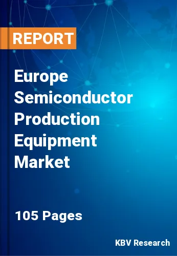 Europe Semiconductor Production Equipment Market Size, 2028