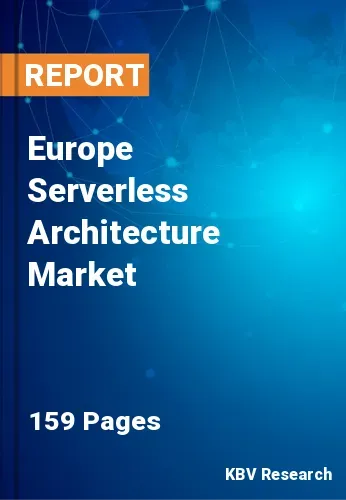 Europe Serverless Architecture Market Size Report | 2031