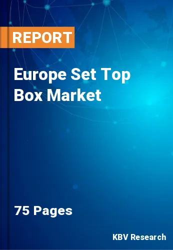Europe Set Top Box Market