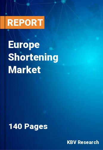 Europe Shortening Market Size, Share, Data Set | 2030