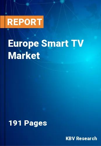 Europe Smart TV Market Size, Share & Forecast Report to 2030