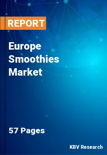 Europe Smoothies Market Size & Growth Forecast to 2022-2028