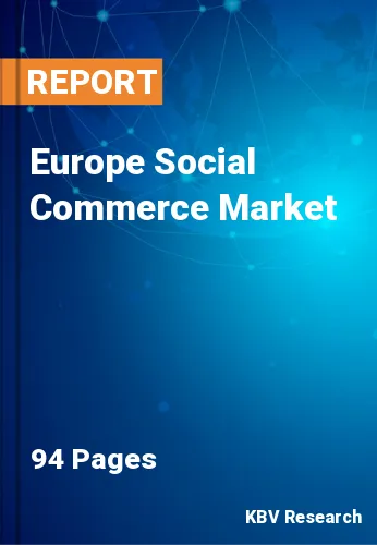 Europe Social Commerce Market Size & Share Analysis by 2026