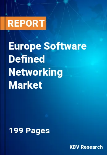 Europe Software Defined Networking Market