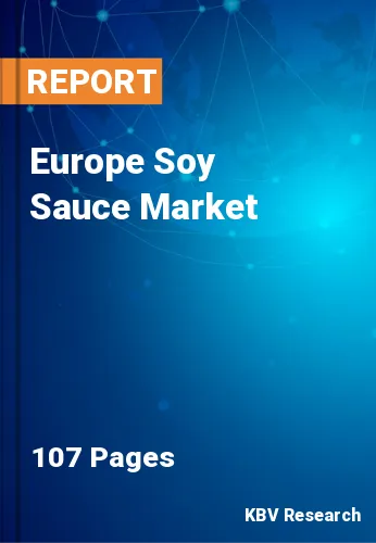 Europe Soy Sauce Market Size, Share & Forecast by 2030