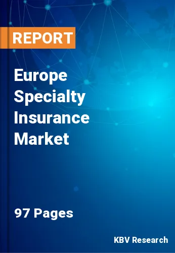 Europe Specialty Insurance Market Size & Share Report, 2028