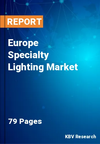 Europe Specialty Lighting Market Size & Share Report 2020-2026