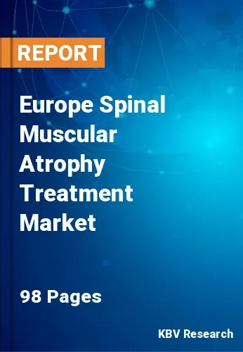 Europe Spinal Muscular Atrophy Treatment Market Size, 2028