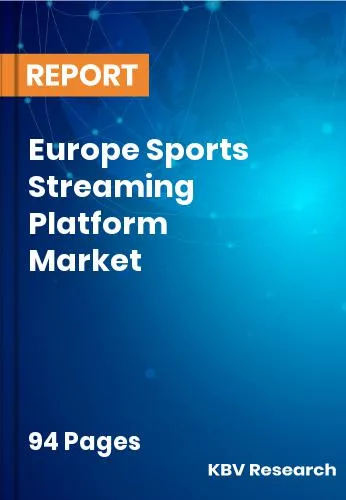 Europe Sports Streaming Platform Market Size | Share 2031